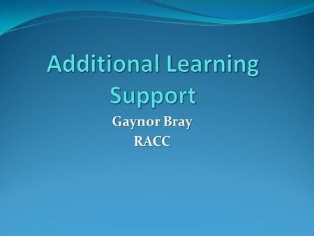 Gaynor Bray RACC. 16-19 Funding Statement Dec 2010 “Real-terms reduction in the funding per learner”; “...redirected investment towards provision for.