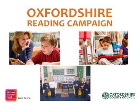 An exciting reading programme for Oxfordshire primary schools which will improve children’s confidence in reading and encourage them to develop a love.