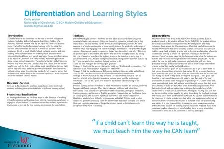 Introduction Differentiation in the classroom can be used to involve all types of students. Including kids with learning disabilities, children of a minority,