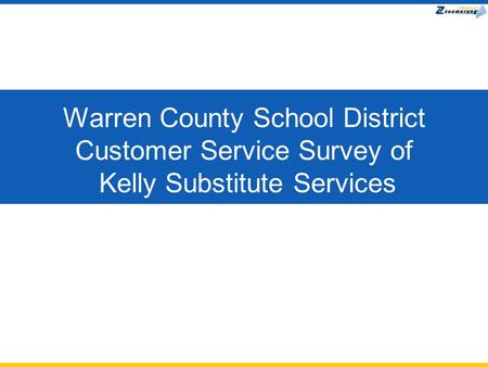 Warren County School District Customer Service Survey of Kelly Substitute Services.