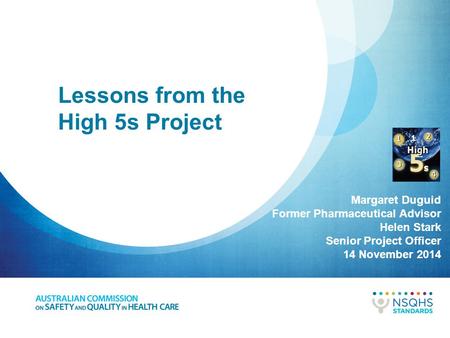 Lessons from the High 5s Project