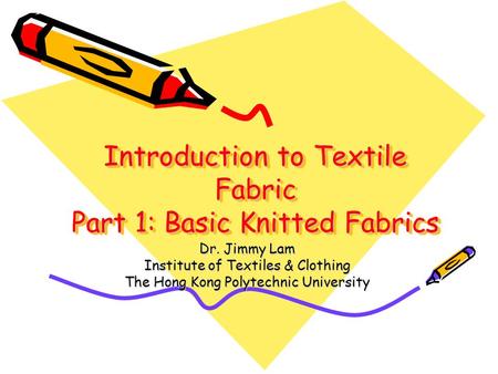 Introduction to Textile Fabric Part 1: Basic Knitted Fabrics