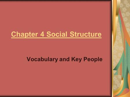 Chapter 4 Social Structure
