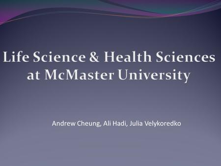 Life Science & Health Sciences at McMaster University