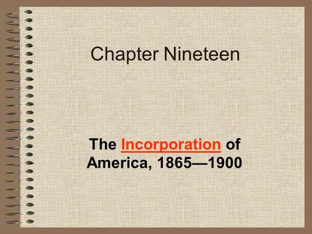 The Incorporation of America, 1865—1900