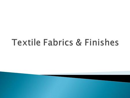 Textile Fabrics & Finishes