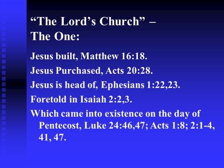 “The Lord’s Church” – The One: