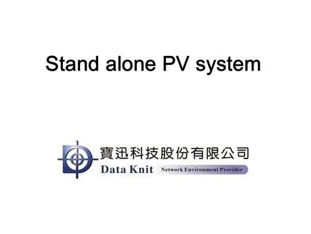 Stand alone PV system.