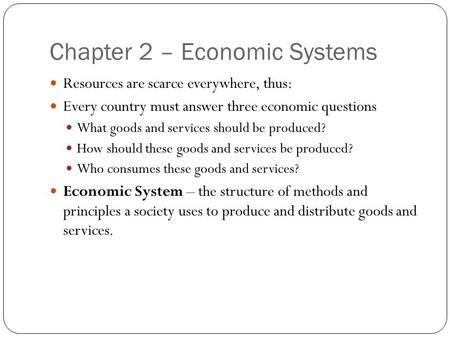 Chapter 2 – Economic Systems