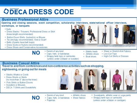 DRESS CODE NO Business Professional Attire Travel to and from conferences and non-conference activities such as shopping, sightseeing, or going out for.