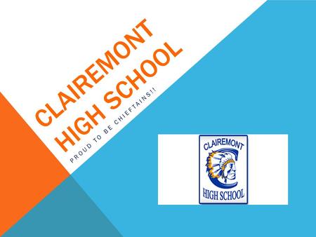 CLAIREMONT HIGH SCHOOL PROUD TO BE CHIEFTAINS!!. ATHLETICS.