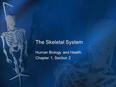 Human Biology and Health Chapter 1, Section 2