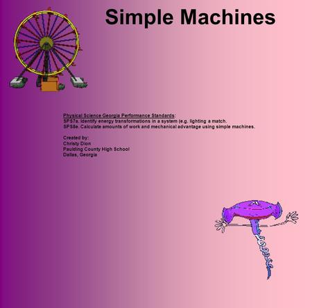 Simple Machines Physical Science Georgia Performance Standards: