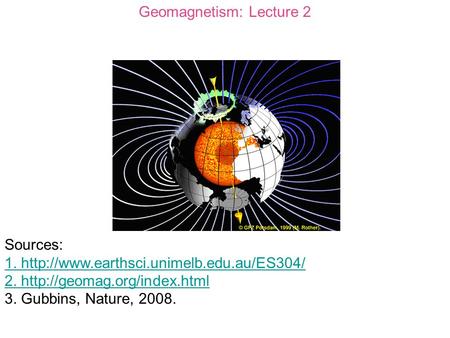 Geomagnetism: Lecture 2