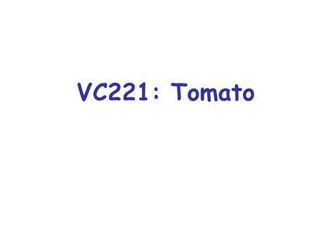 VC221: Tomato. sequencing 1st criteria: Chromosome with NOR vs without with: chromosome 2 2nd criteria: Position of the centromere a) Median chromosomes.