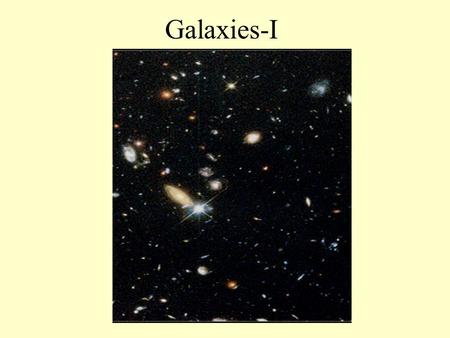 Galaxies-I. By the 1700’s the old notion that the Earth was the center of the Universe was overthrown by the success of Newton’s theory of universal gravitation,