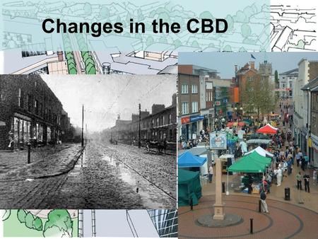 Changes in the CBD. Today’s Objectives What CBD’s used to be like and why shops located there. The problems for British town centres Why out of town shopping.