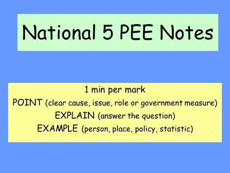 National 5 PEE Notes 1 min per mark