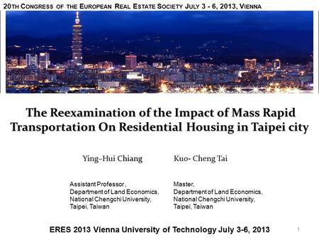 The Reexamination of the Impact of Mass Rapid Transportation On Residential Housing in Taipei city The Reexamination of the Impact of Mass Rapid Transportation.