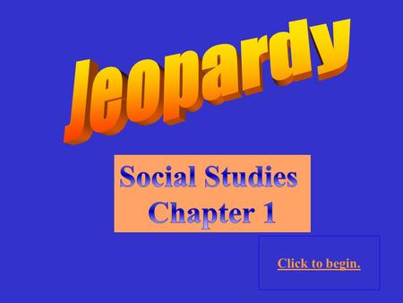 Click to begin. Click here for Final Jeopardy CommunitiesVocabulary 10 Point 20 Points 30 Points 40 Points 50 Points 10 Point 20 Points 30 Points 40.