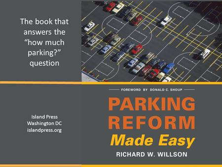The book that answers the “how much parking?” question Island Press Washington DC islandpress.org.