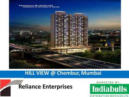 1 HILL Chembur, Mumbai Reliance Enterprises.