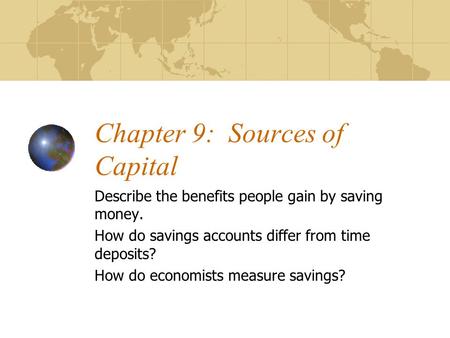 Chapter 9: Sources of Capital