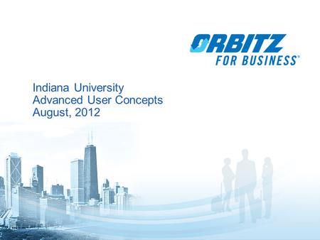 1 Indiana University Advanced User Concepts August, 2012.