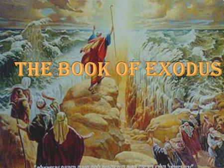 A. Review ›T›Timeline B. Historical scope ›E›Exodus covers a period of 431 years C. Setting ›W›Where are we at the end of Genesis? D. The Purpose of Exodus.