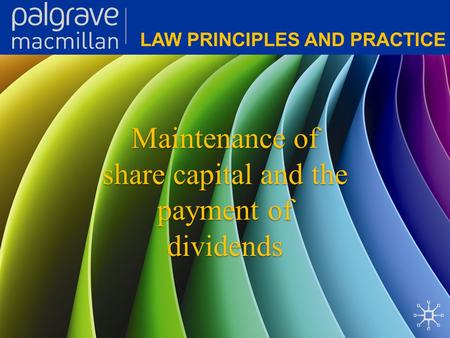 Maintenance of share capital and the payment of dividends