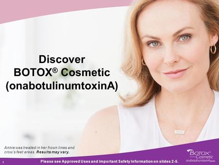 Discover BOTOX® Cosmetic (onabotulinumtoxinA)