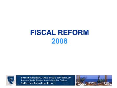 FISCAL REFORM 2008. Introduction The “Development National Plan 2007 – 2012”: –Poverty combat reinforcement, –Improve access and quality of education.