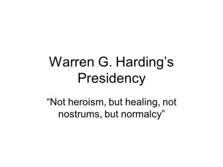 Warren G. Harding’s Presidency