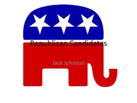 Republican Candidates Jack Johnson. Line-Up John Huntsman Herman Cane Michelle Bachman Mitt Romney Rick Perry Ron PaulNewt Gingrich Rick Santorum.