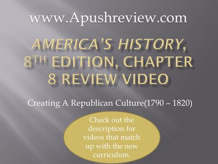 America’s History, 8th Edition, Chapter 8 Review Video