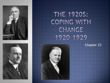 The 1920s: Coping with Change