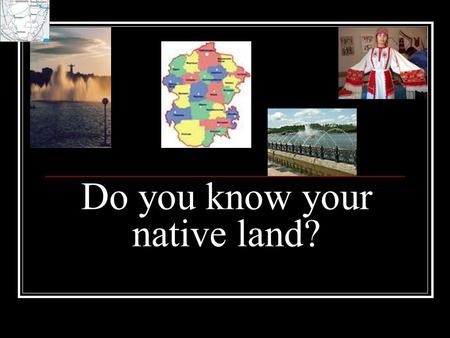 Do you know your native land?. Can you answer these questions? 1. Where is the Republic of Chuvashia situated? 2. What regions does it border on? 3. What.