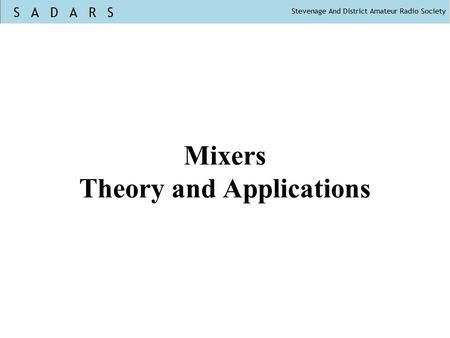 Mixers Theory and Applications