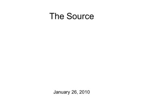 The Source January 26, 2010 Voice Quality Review ATLTMCFlow Modalmoderatevariesmoderatemed. Creakyhighlowhighlow Breathylowvarieslowhigh.