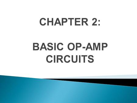 Describe and analyze the operation of several types of comparator circuits. Describe and analyze the operation of several types of summing amplifiers.