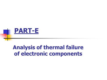 Analysis of thermal failure of electronic components
