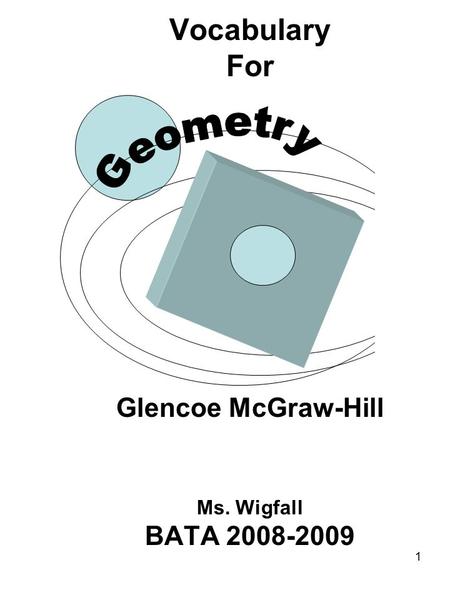 1 Vocabulary For Glencoe McGraw-Hill Ms. Wigfall BATA 2008-2009.