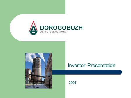 Investor Presentation 2006. 2 3 Contents PRODUCTION OF MINERAL FERTILIZERS IN RUSSIA COMPANY OVERVIEW – HISTORY – OPERATIONAL DATA – TARGET MARKETS –
