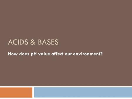 How does pH value affect our environment?