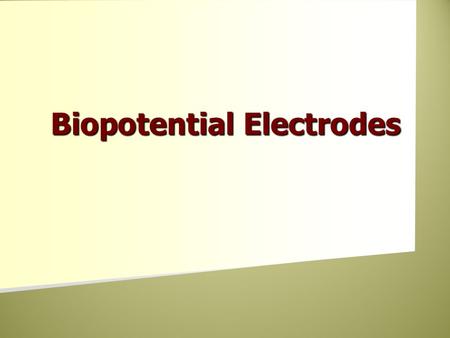 Biopotential Electrodes