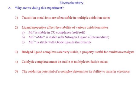 Electrochemistry Why are we doing this experiment?
