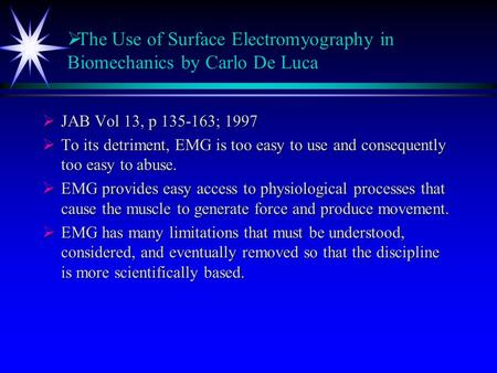The Use of Surface Electromyography in Biomechanics by Carlo De Luca