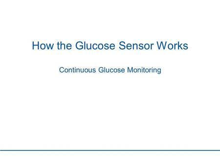 How the Glucose Sensor Works