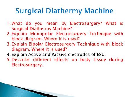 Surgical Diathermy Machine