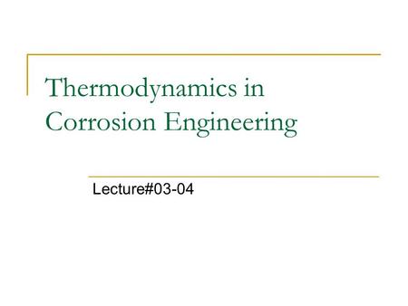 Thermodynamics in Corrosion Engineering